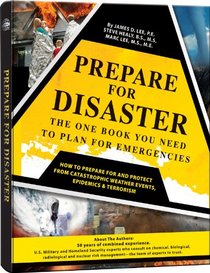 Prepare for Disaster: The One Book You Need to Plan for Emergencies