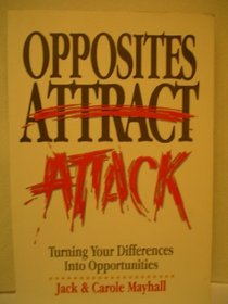 Opposites Attack: Turning Your Differences into Opportunities