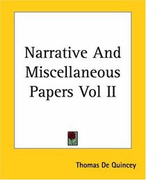 Narrative And Miscellaneous Papers