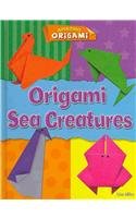 Origami Sea Creatures (Amazing Origami)