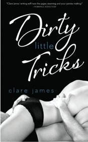 Dirty Little Tricks (Quick and Dirty) (Volume 2)