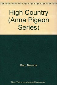 High Country (Anna Pigeon, Bk 12) (Abridged)