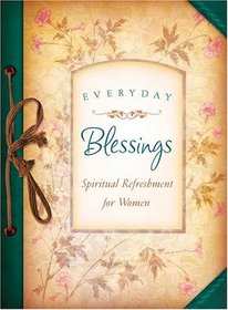 EVERYDAY BLESSINGS (Spiritual Refreshment)