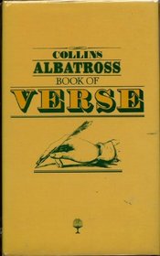 Collins Albatross Book of Verse: English and American Poetry from the Thirteenth Century to the Present Day
