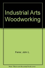 Industrial Arts Woodworking
