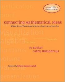 Connecting Mathematical Ideas : Middle School Video Cases to Support Teaching and Learning