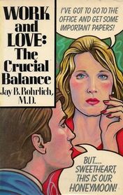 Work and Love: Crucial Balance