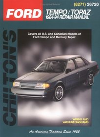 Ford Tempo and Topaz, 1984-94 (Chilton's Total Car Care Repair Manual)