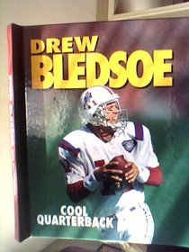 Drew Bledsoe Cool Quarterback