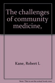 The challenges of community medicine,