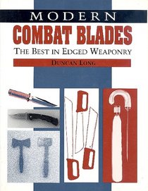 Modern Combat Blades: The Best In Edged Weaponry
