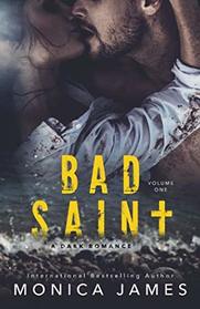 Bad Saint (All The Pretty Things, Bk 1)