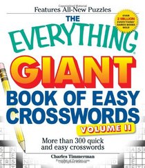 The Everything Giant Book of Easy Crosswords: More than 300 quick and easy crosswords (Everything Series)