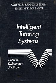 Intelligent Tutoring Systems (Computers and People Series)