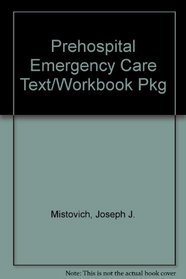 Prehospital Emergency Care Text/Workbook Pkg