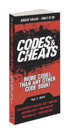 Codes & Cheats Vol. 1 2013: Prima Game Guide