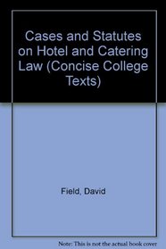 Cases and Statutes on Hotel and Catering Law (Concise Coll. Texts)