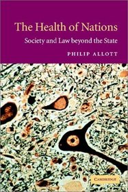 The Health of Nations : Society and Law beyond the State