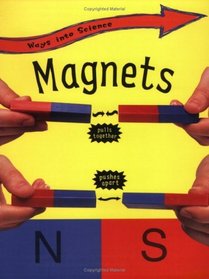 Magnets (Ways into Science)