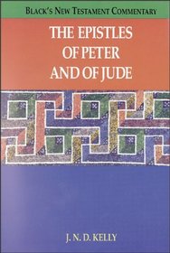 Epistles of Peter and of Jude, The (Black's New Testament Commentary)