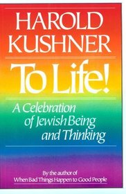 To Life!: A Celebration of Jewish Being and Thinking