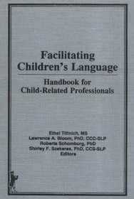 Facilitating Children's Language: Handbook for Child Related Professionals