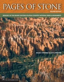 Pages of Stone: Geology of Grand Canyon  Plateau Country National Parks  Monuments