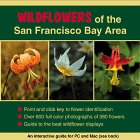 Wildflowers of the San Francisco Bay Area: An interactive guide for PC and Mac.