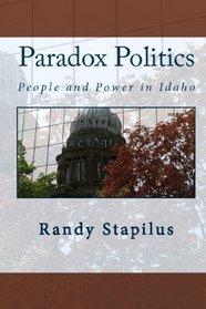 Paradox Politics: People and Power in Idaho