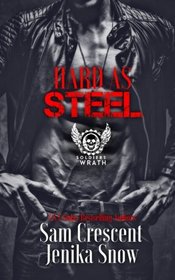 Hard As Steel (The Soldiers of Wrath MC) (Volume 3)