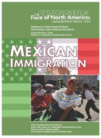 Mexican Immigration (Changing Face of North America)