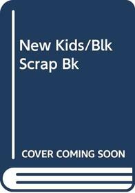 New Kids/Blk Scrap Bk