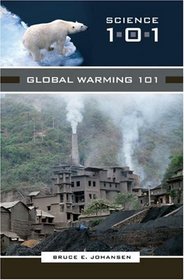 Global Warming 101 (Science 101)