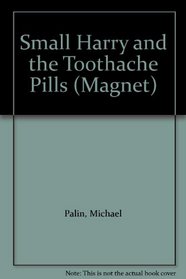 Small Harry and the Toothache Pills (Magnet)