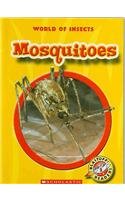 Mosquitoes (Blastoff! Readers Level 2/World of Insects)