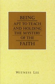 Being Apt to Teach and Holding the Mystery of the Faith