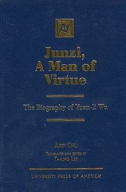 Junzi, A Man of Virtue, The Biography of Yuan-li Wu