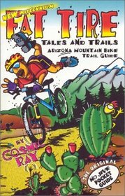 Arizona Mountain Bike Trail Guide: Fat Tire Tales  Trails