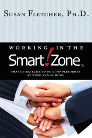 Working in the Smart Zone