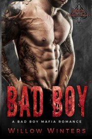 Bad Boy: A Dark Standalone Mafia Romance