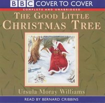 The Good Little Christmas Tree (Cover to Cover)