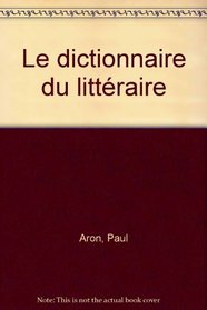 Le Dictionnaire du Littraire