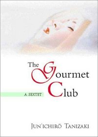 The Gourmet Club: A Sextet