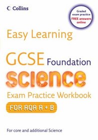 Easy Learning - GCSE Science Exam Practice Workbook for AQA A+B: Foundation