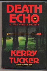 Death Echo (Libby Kincaid, Bk 3)