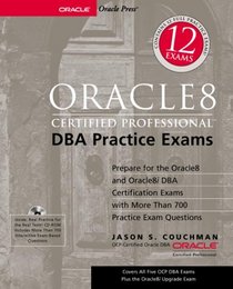 Oracle8 Certified Professional DBA Practice Exams