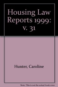 Housing Law Reports 1999: v. 31