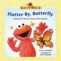 Flutter by, Butterfly (Elmo's World)