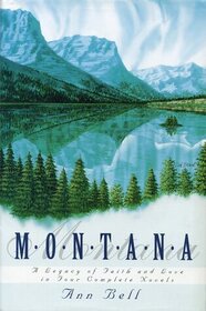 Montana (A Legacy of Faith and Love in Four Complete Novels)