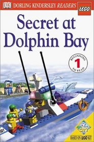 DK Readers: LEGO Secret at Dolphin Bay (Level 1: Beginning to Read)